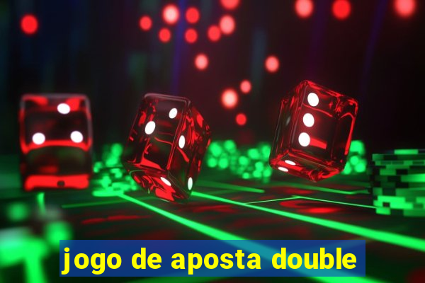 jogo de aposta double